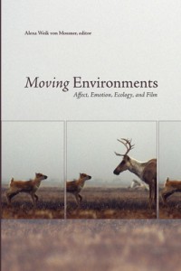 Couverture du livre Moving Environments - Sous la direction de Alexa Weik Von Mossner
