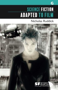 Couverture du livre Science Fiction Adapted to Film - de Nicholas Ruddick