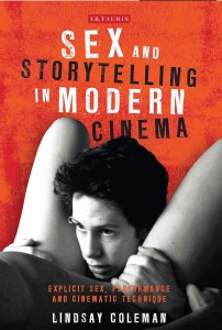 Couverture du livre Sex and Storytelling in Modern Cinema - Sous la direction de Lindsay Coleman