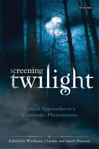 Couverture du livre Screening Twilight - Sous la direction de Wickham Clayton et Sarah Harman