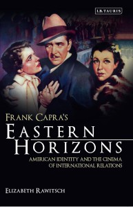 Cover of the book Frank Capra's Eastern Horizons - by Elizabeth Rawitsch