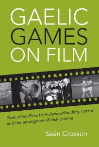 Cover of the book Gaelic Games on Film - by Seán Crosson