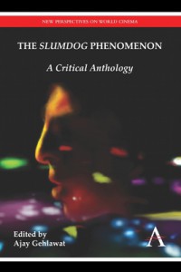 Cover of the book The Slumdog Phenomenon - Edited by Ajay Gehlawat