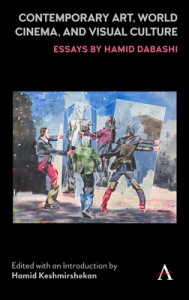 Couverture du livre Contemporary Art, World Cinema, and Visual Culture - Sous la direction de Hamid Keshmirshekan