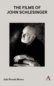 Cover of the book The Films of John Schlesinger - by Julia Prewitt Brown