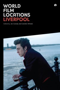 Couverture du livre World Film Locations / Liverpool - Sous la direction de Jez Conolly et Caroline Whelan