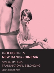 Couverture du livre Inclusion in New Danish Cinema - de Meryl Shriver-Rice