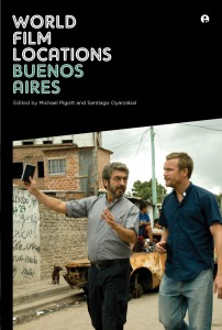 Couverture du livre World Film Locations / Buenos Aires - Sous la direction de Santiago Oyarzabal et Michael Pigott