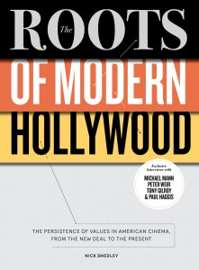 Couverture du livre The Roots of Modern Hollywood - de Nick Smedley