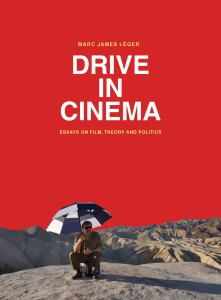 Couverture du livre Drive in Cinema - de Marc James Léger