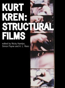 Cover of the book Kurt Kren - Edited by Nicky Hamlyn, Simon Payne and A. L. Rees