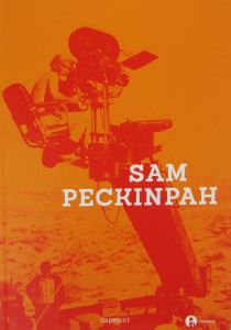 Couverture du livre Sam Peckinpah - Sous la direction de Fernando Ganzo