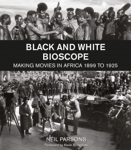 Couverture du livre Black and White Bioscope - de Neil Parsons