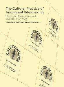 Couverture du livre The Cultural Practice of Immigrant Filmmaking - de John Sundholm et Lars Gustaf Andersson