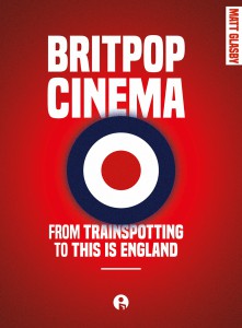 Couverture du livre Britpop Cinema - de Matt Glasby