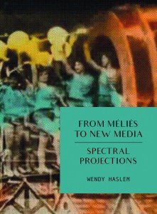 Couverture du livre From Melies to New Media - de Wendy Haslem