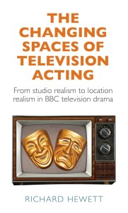 Couverture du livre The changing spaces of television acting - de Richard Hewett