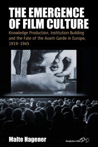 Couverture du livre The Emergence of Film Culture - Sous la direction de Malte Hagener