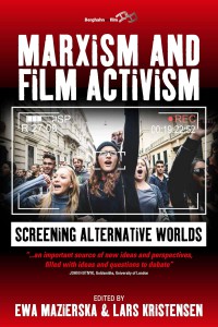Cover of the book Marxism and Film Activism - Edited by Ewa Mazierska and Lars Kristensen