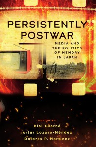 Cover of the book Persistently Postwar - Edited by Blai Guarné, Artur Lozano-Méndez and Dolores P. Martinez
