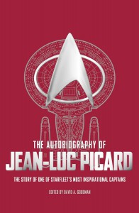 Cover of the book The Autobiography of Jean-Luc Picard - Edited by David A. Goodman