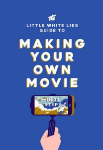 Cover of the book Making Your Own Movie - by Matt Thrift