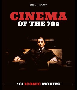 Couverture du livre Cinema of the 70s - de John Foote