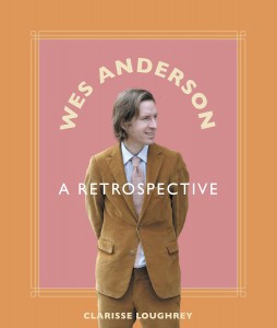 Couverture du livre Wes Anderson - de Clarisse Loughrey