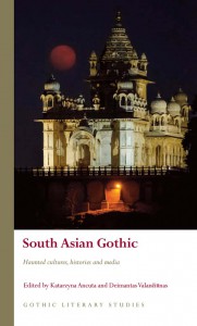 Couverture du livre South Asian Gothic - Sous la direction de Katarzyna Ancuta et Deimantas Valančiūnas