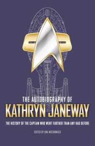 Cover of the book The Autobiography of Kathryn Janeway - by Una McCormack