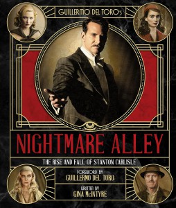 Cover of the book The Art and Making of Guillermo del Toro's Nightmare Alley - by Gina McIntyre