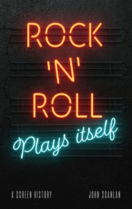 Couverture du livre Rock 'n' Roll Plays Itself - de John Scanlan