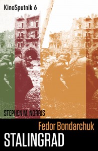 Cover of the book Fedor Bondarchuk / Stalingrad - by Stephen M. Norris