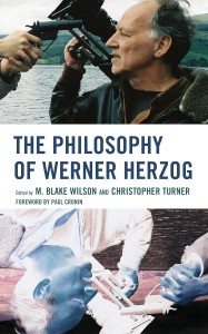 Cover of the book The Philosophy of Werner Herzog - Edited by M. Blake Wilson and Christopher Turner