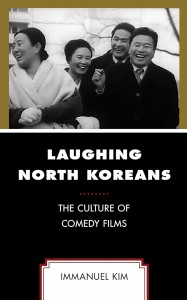 Couverture du livre Laughing North Koreans - de Immanuel Kim
