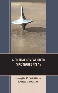 Couverture du livre A Critical Companion to Christopher Nolan - Sous la direction de Claire Parkinson et Isabelle Labrouillère
