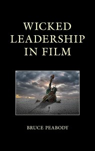 Couverture du livre Wicked Leadership in Film - de Bruce Peabody