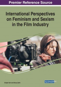 Cover of the book International Perspectives on Feminism and Sexism in the Film Industry - Edited by Gülşah Sarı and Derya Çetin