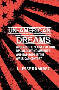 Couverture du livre Un-American Dreams - de J. Jesse Ramírez