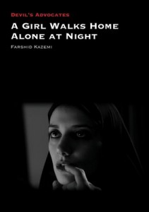 Cover of the book A Girl Walks Home Alone at Night - by Farshid Kazemi