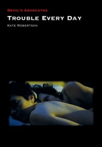 Couverture du livre Trouble Every Day - de Kate Robertson