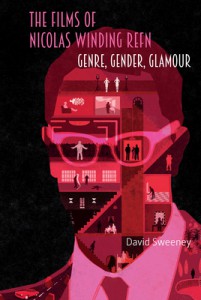 Couverture du livre The Films of Nicolas Winding Refn - de David Sweeney