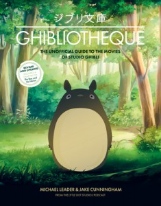Couverture du livre Ghibliotheque - de Michael Leader et Jake Cunningham