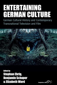 Cover of the book Entertaining German Culture - Edited by Stephan Ehrig, Benjamin Schaper and Elizabeth Ward