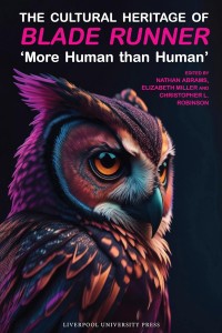 Cover of the book The Cultural Heritage of Blade Runner - Edited by Nathan Abrams, Elizabeth Miller and Christopher L. Robinson