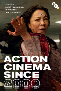 Couverture du livre Action Cinema Since 2000 - Sous la direction de Chris Holmlund, Lisa Purse et Yvonne Tasker