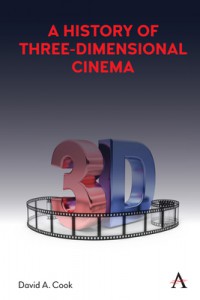 Cover of the book A History of Three-Dimensional Cinema - by David A. Cook