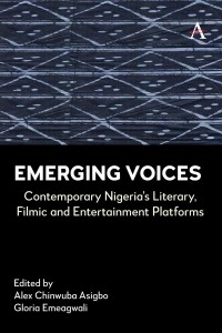 Cover of the book Emerging Voices - Edited by Alex&nbsp;Chinwuba&nbsp;Asigbo and Gloria&nbsp;Emeagwali