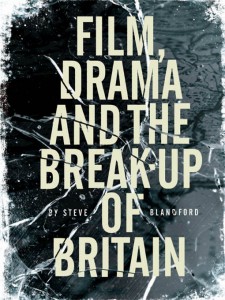 Cover of the book Film, Drama and the Break Up of Britain - by Steve Blandford