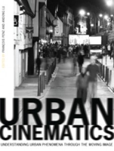 Couverture du livre Urban Cinematics - Sous la direction de François Penz et Andong Lu